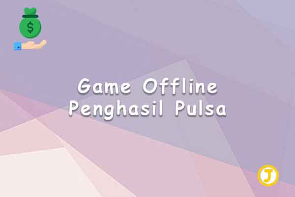 game offline penghasil pulsa